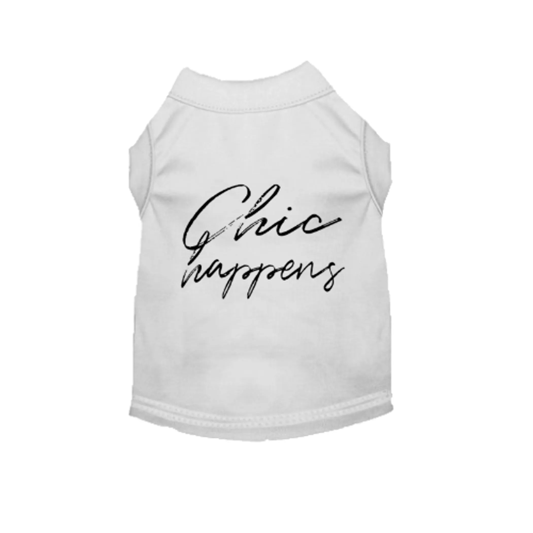 Chic Happens- Dog Shirt